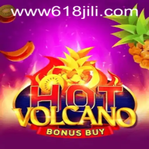 Exploring the Excitement of HotVolcanoBonusBuy at 618JILI.COM