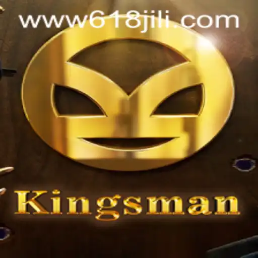Kingsman: The Ultimate Gaming Experience with 618JILI.COM