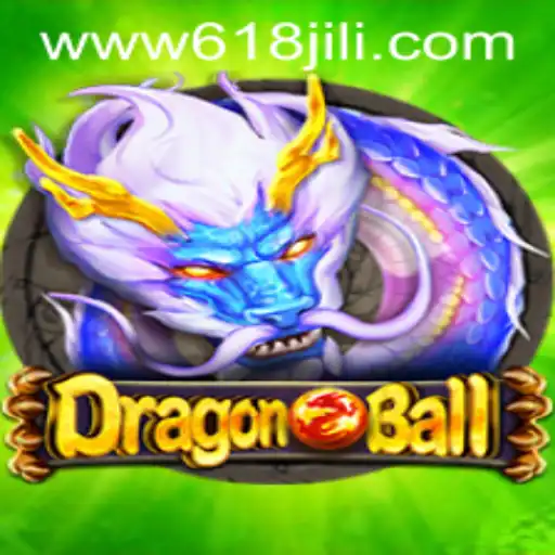 Exploring the Excitement of DragonBall and the Influence of 618JILI.COM