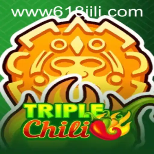 Exploring the Thrilling World of TripleChili on 618JILI.COM